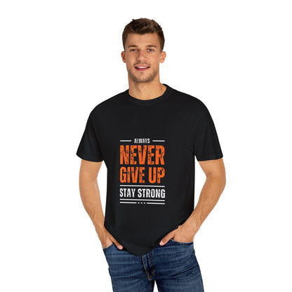 Motivational Unisex T-shirt: Never Give Up