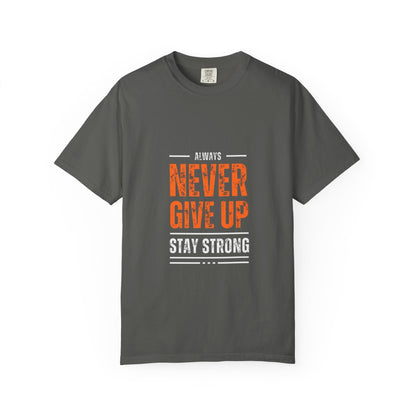 Motivational Unisex T-shirt: Never Give Up
